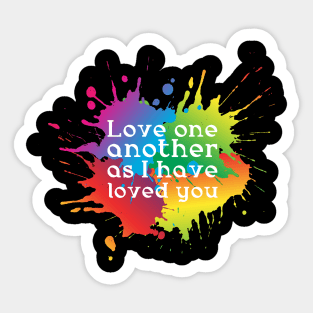 Love one another as I have loved you Sticker